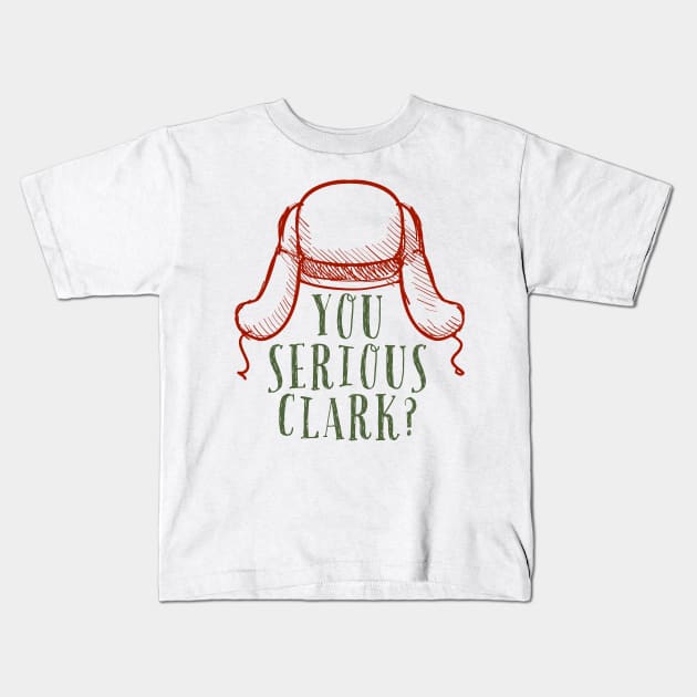 You serious Clark? HOL Kids T-Shirt by Midwest Nice